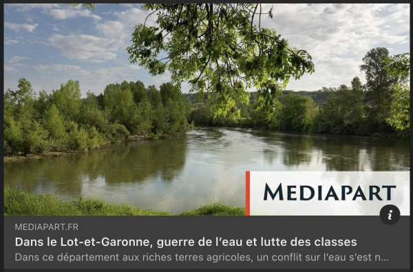 Mediapart : Lot-et-Garonne, guerre de l’eau et lutte des classes