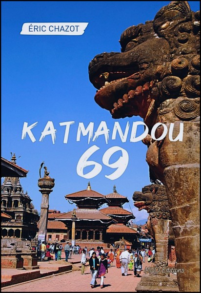 Livre d Eric Chazot : Katmadou 69