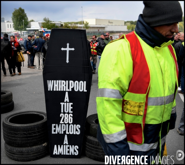 Greve sur le site de l usine Whirlpool d Amiens