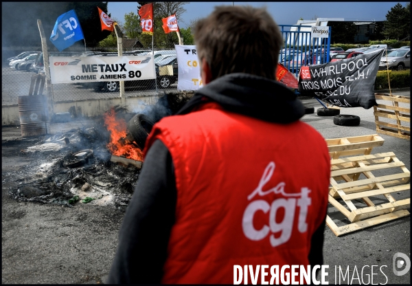 Greve sur le site de l usine Whirlpool d Amiens