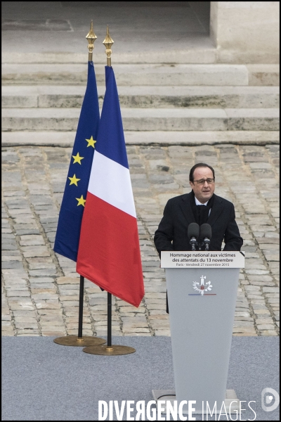 Le président de la république François HOLLANDE préside l hommage national et solennel aux victimes des attentats du 13 novembre, à l Hotel des Invalides.